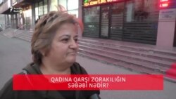 Qadına qarşı zorakılığın səbəbi nədir?