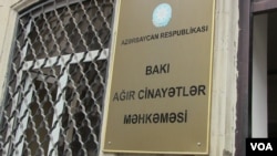 Bakı Ağır Cinayətlər Məhkəməsi